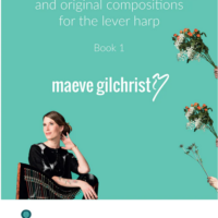Gilchrist, Maeve - Traditional tune arrangements and original compositions for Lever Harp - Book 1